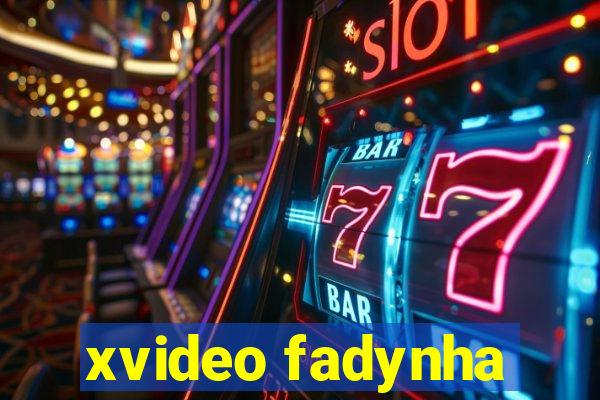 xvideo fadynha